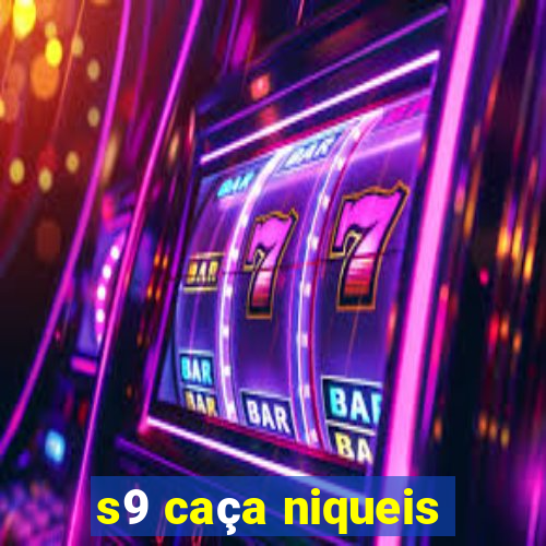 s9 caça niqueis